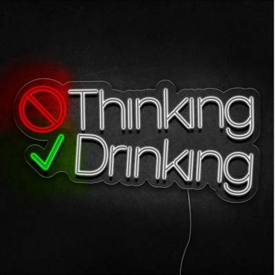 Neón Stop thinking Start drinking Neón Stop thinking Start drinking